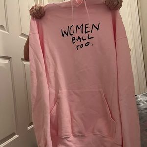 “WOMEN BALL TOO” sweatshirt